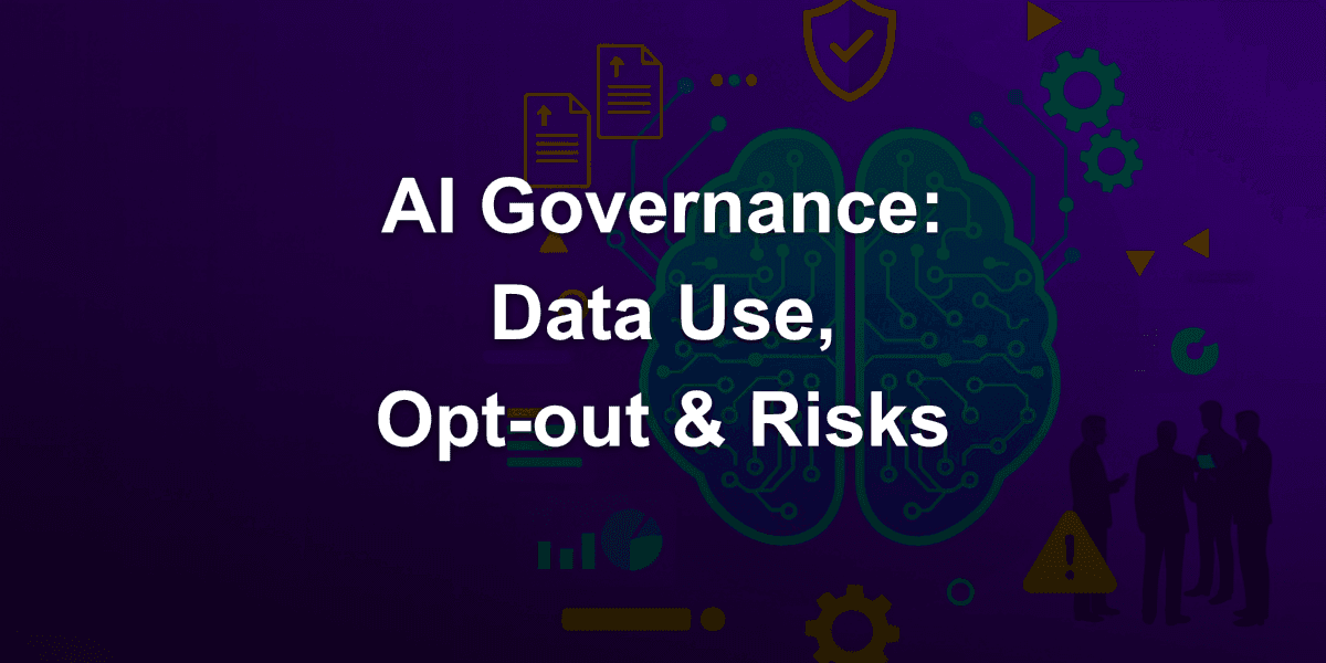 AI Governance for Lawyers and DPOs: Understanding 'Data Use', Opt-out and Risks in AI Vendors under EU AI Act